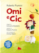 Omi e Cic by Roberto Piumini