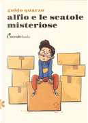 Alfio e le scatole misteriose by Guido Quarzo