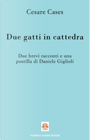 Due gatti in cattedra by Cesare Cases, Daniele Giglioli