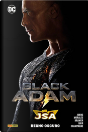Regno oscuro. Black Adam JSA by Don Kramer, Geoff Johns, Rags Morales Regno oscuro. Black Adam JSA by Don Kramer, Geoff Johns, Rags Morales