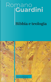 Bibbia e teologia by Romano Guardini