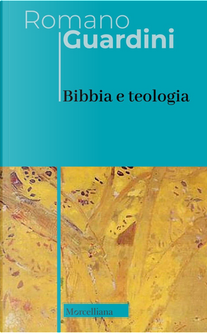 Bibbia e teologia by Romano Guardini