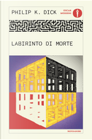 Labirinto di morte by Philip K. Dick