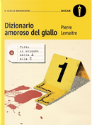 Dizionario amoroso del giallo by Pierre Lemaitre