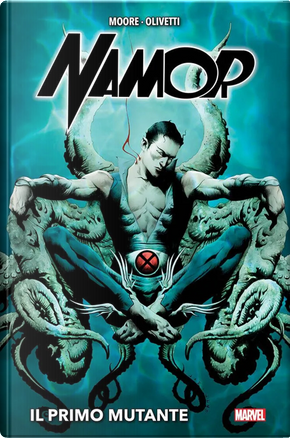 Namor, il primo mutante. Guardiani della galassia. Marvel-verse by Ariel Olivetti, Stuart Moore