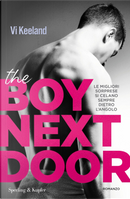 The boy next door. Ediz. italiana by Vi Keeland