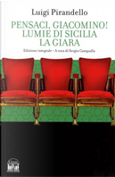 Pensaci, Giacomino!-Lumie di Sicilia-La giara by Luigi Pirandello