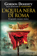 L'aquila nera di Roma by Gordon Doherty