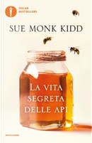 La vita segreta delle api by Sue Monk Kidd
