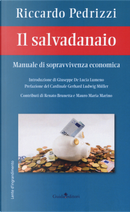 Il salvadanaio. Manuale di sopravvivenza economica by Riccardo Pedrizzi
