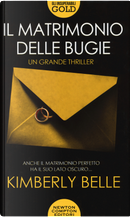 Il matrimonio delle bugie by Kimberly Belle