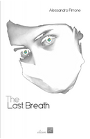 The last breath by Alessandro Pirrone