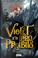 Violet e il libro proibito by Kelly Barnhill