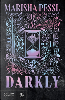 Darkly by Marisha Pessl