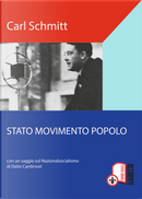 Stato, movimento, popolo. Con un saggio sul nazionalsocialismo by Carl Schmitt