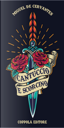 Cantuccio e Scorcino by Miguel de Cervantes