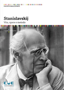 Stanislavskij. Vita, opere e metodo by Fausto Malcovati