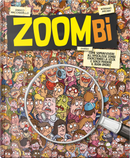 Zoombi. Come sopravvivere all'apocalisse zombi esercitando la vista e senza perdere il buon umore! by Enrico Macchiavello, Stefano Ascari
