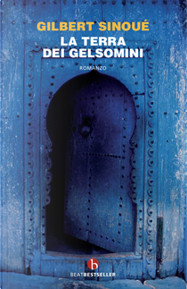 La terra dei gelsomini by Gilbert Sinoue