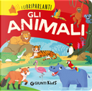 Gli animali. I libri parlanti by Erika Bertarini