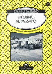 Ritorno al passato. Le indagini del commissario Martini by Gianna Baltaro
