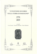 L'incendio occorso nella terra di bagolino. 1779-2019 by Flavio Richiedei, Giancarlo Marchesi, Luca Ferremi