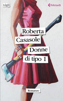 Donne di Tipo 1 by Roberta Casasole