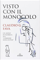 Visto con il monocolo by Claudio G. Fava