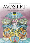 Mostri! Animali leggendari d'Italia by Alessandro Russo, Francesco Boer