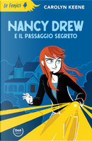 Nancy Drew e il passaggio segreto by Carolyn Keene