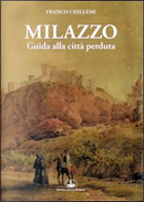 Milazzo. Guida alla città perduta by Franco Chillemi