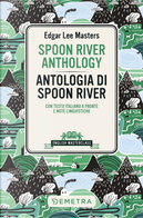 Spoon River Anthology-Antologia di Spoon River. Testo italiano a fronte by Edgar Lee Masters