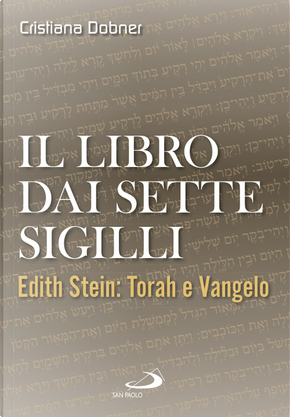 Il libro dai sette sigilli. Edith Stein: Torah e vangelo by Cristiana Dobner