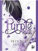 Purple Rose by Francesco Falconi