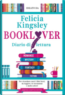 Booklover. Diario di lettura by Felicia Kingsley