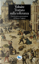 Trattato sulla tolleranza by Voltaire