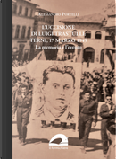 L'uccisione di Luigi Trastulli: Terni, 17 marzo 1949. La memoria e l'evento by Alessandro Portelli
