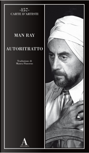 Autoritratto by Man Ray Autoritratto by Man Ray