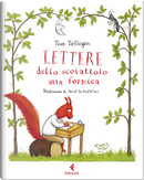 Lettere dello scoiattolo alla formica by Toon Tellegen
