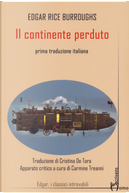 Il continente perduto by Edgar Rice Burroughs