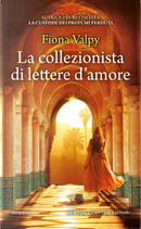 La collezionista di lettere d'amore by Fiona Valpy