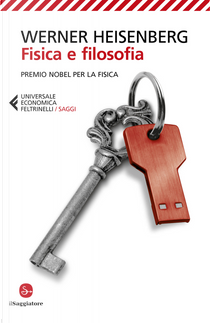 Fisica e filosofia by Werner Heisenberg