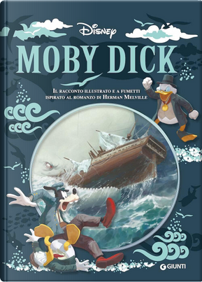 Moby Dick. Il racconto illustrato e a fumetti ispirato al romanzo di Herman Melville by Francesco Artibani