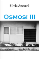 Osmosi. Vol. 3 by Silvia Accorrà
