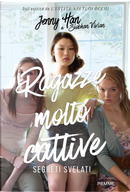 Segreti svelati. Ragazze molto cattive by Jenny Han, Vivian Siobhan