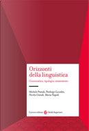 Orizzonti della linguistica. Grammatica, tipologia, mutamento by Maria Napoli, Michele Prandi, Nicola Grandi, Pierluigi Cuzzolin