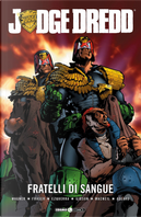 Fratelli di sangue. Judge Dredd by John Wagner