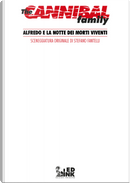 Alfredo e la notte dei morti viventi. The cannibal family by Rossano Piccioni, Stefano Fantelli