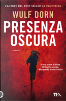 Presenza oscura by Wulf Dorn