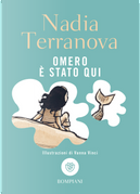 Omero è stato qui by Nadia Terranova